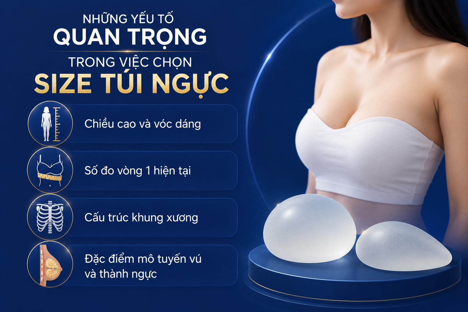 ảnh mô tả các Những yếu tố quan trọng trong việc chọn size túi ngực gồm vóc dáng, số đo vòng 1, cấu trúc khung xương, đặc điểm tuyến vú
