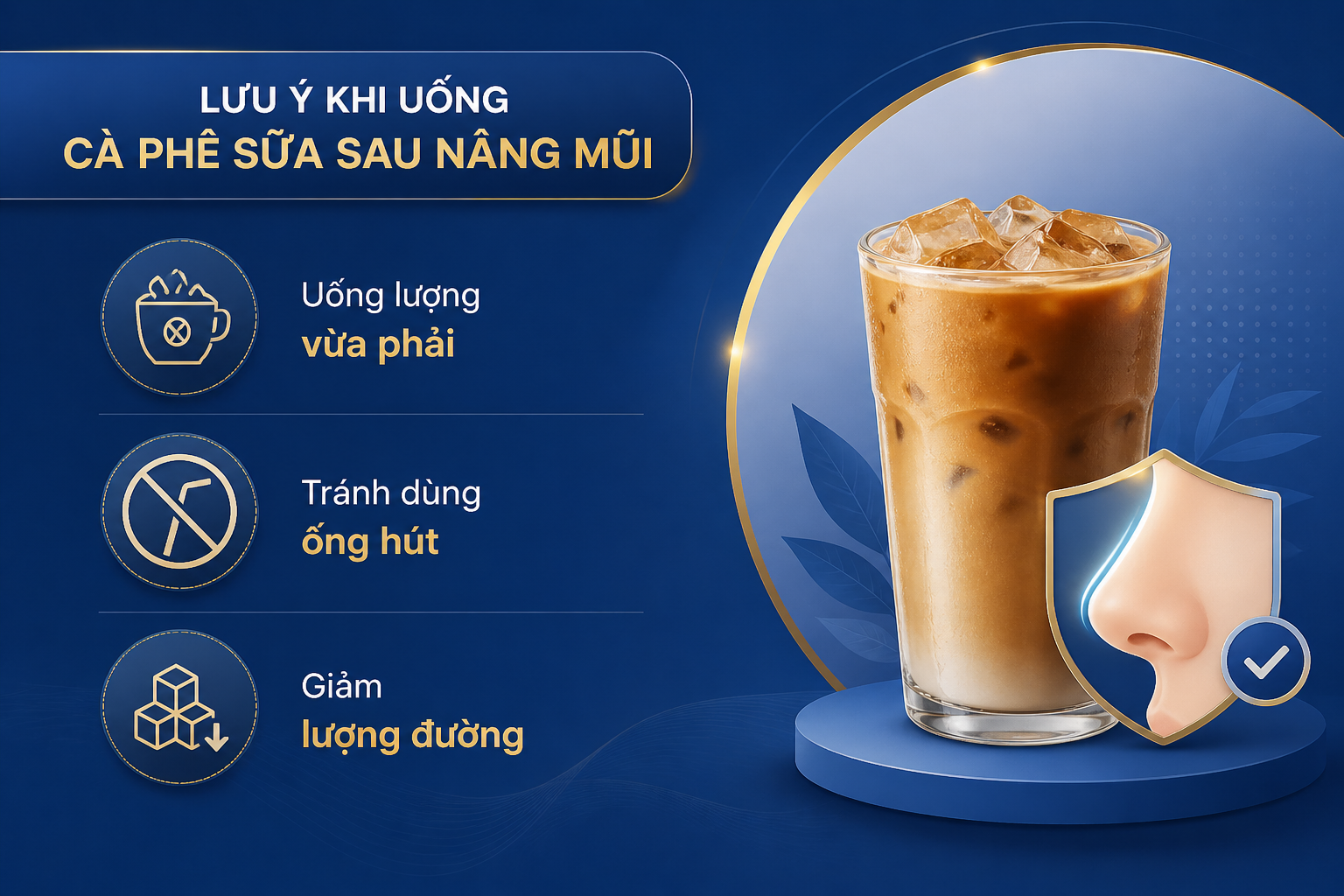 ảnh mô tả các Lưu ý khi uống cà phê sữa sau nâng mũi gồm kiểm soát lượng caffeine, hạn chế đường và tránh tạo áp lực lên vùng mũi