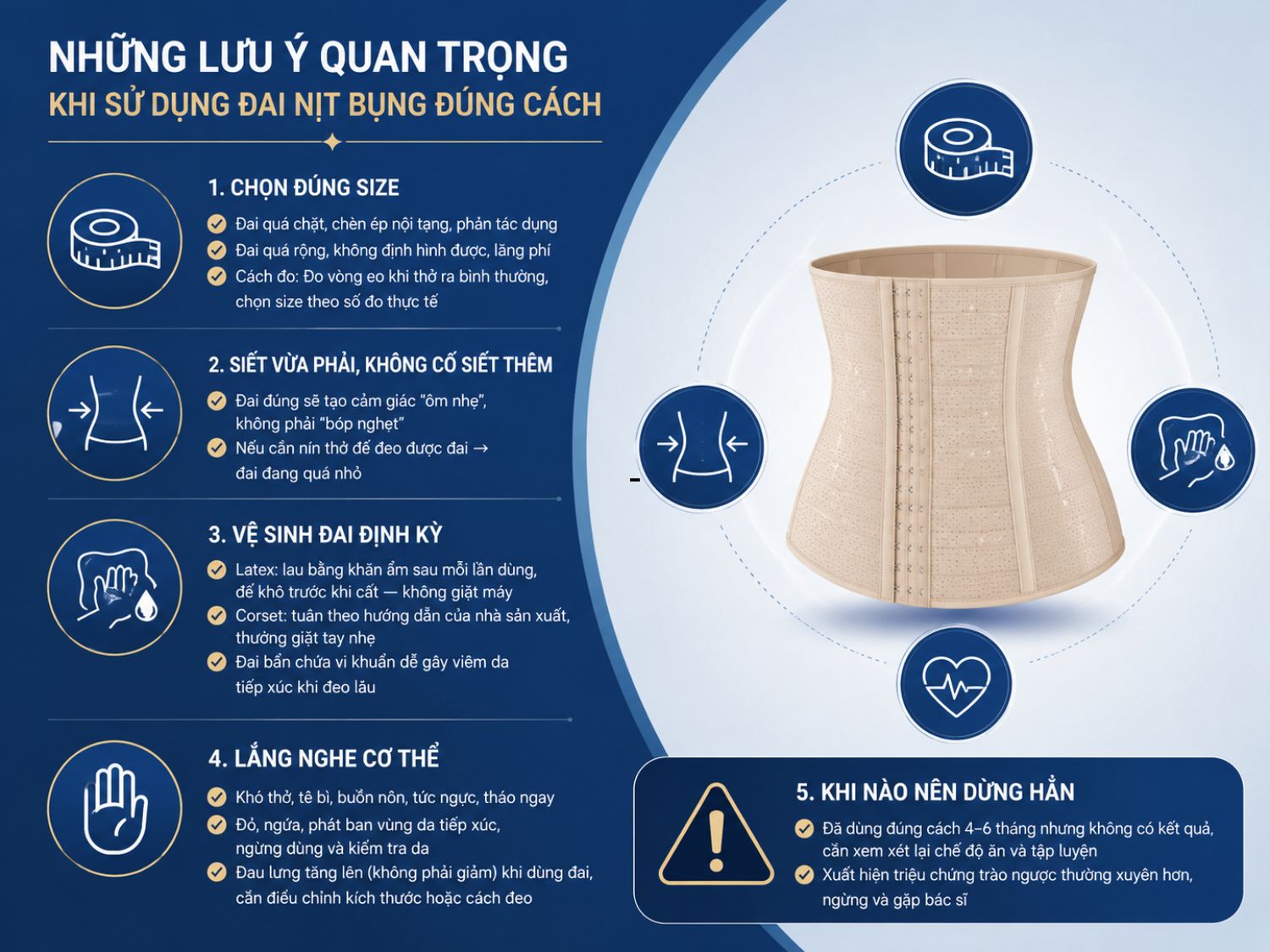 Đai nịt bụng chỉ phát huy hiệu quả khi sử dụng đúng cách. Chọn đúng size, không siết quá chặt, vệ sinh định kỳ và lắng nghe tín hiệu cơ thể sẽ giúp hạn chế tác dụng phụ và hỗ trợ định hình vòng eo an toàn hơn.