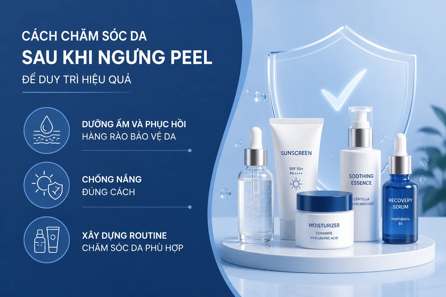 ảnh mô tả Cách chăm sóc da sau khi ngưng peel để duy trì hiệu quả
