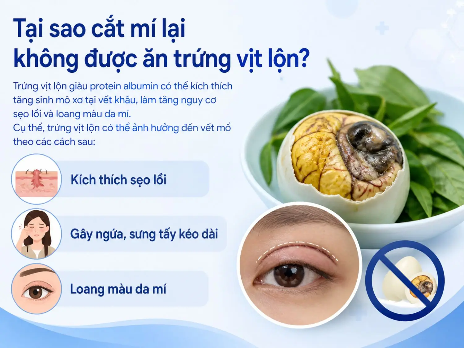 Trứng vịt lộn có thể làm tăng nguy cơ sẹo lồi, sưng viêm và ảnh hưởng đến quá trình hồi phục sau cắt mí