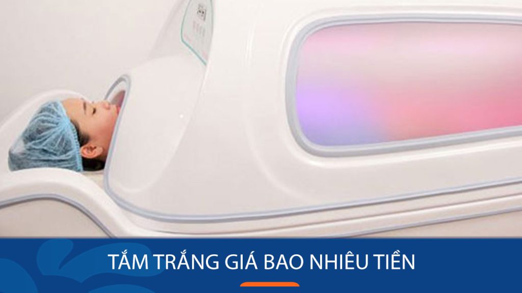 Tắm trắng giá bao nhiêu tiền? Bảng giá mới nhất