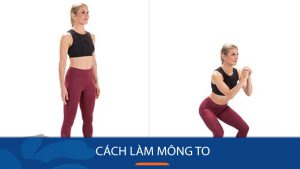 Cách làm mông to nhanh nhất tại nhà – Vòng 3 căng tròn