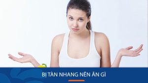 Bị tàn nhang nên Ăn gì? Kiêng gì để da sáng hồng rạng rỡ