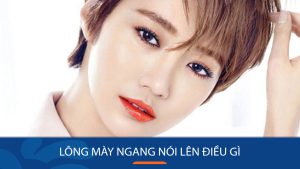 5 Kiểu Chân mày ngang đẹp: Bí quyết thu hút mọi ánh nhìn