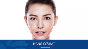 Nâng cơ mặt có tốt không? Giải đáp thắc mắc từ Chuyên gia thẩm mỹ