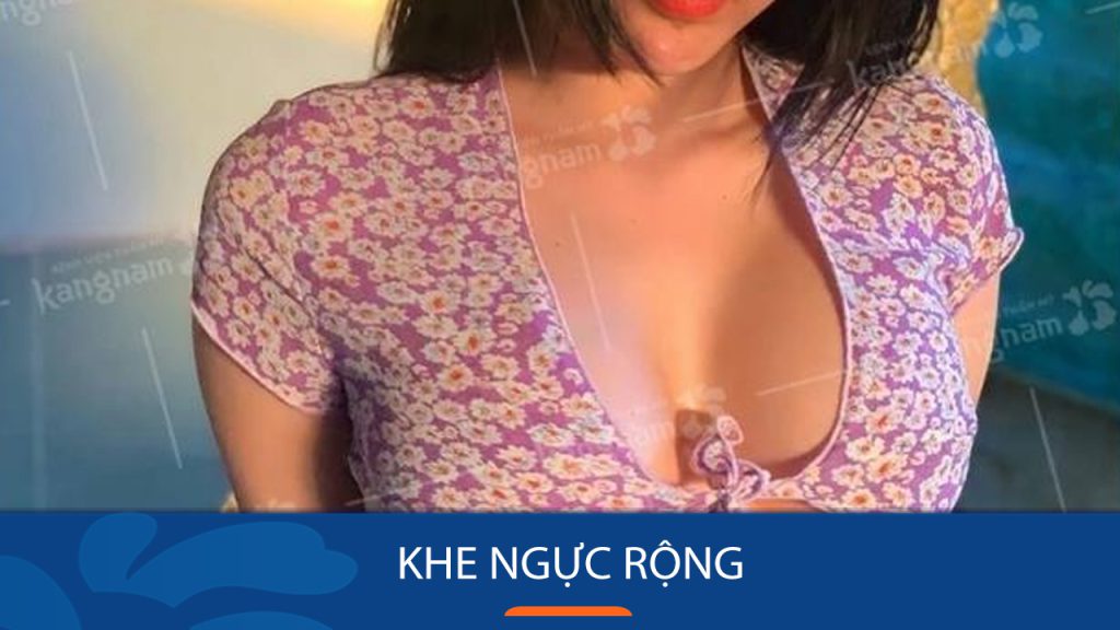 Khe Ngực Rộng là gì? Nguyên nhân và cách điều trị