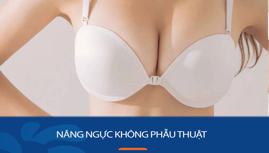 Nâng ngực không phẫu thuật: Bí quyết sở hữu vòng 1 đẹp tự nhiên chỉ sau 1 giờ!