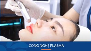 Công nghệ Plasma – Chống sẹo, giảm sưng sau phẫu thuật