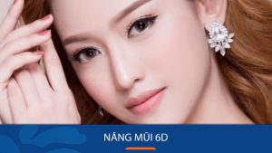 Nâng mũi 6D là gì? Đặc điểm, hiệu quả và những điều cần biết