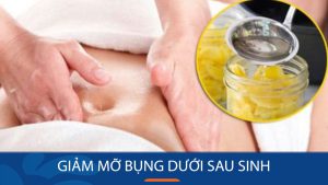Cách giảm mỡ bụng dưới sau sinh an toàn, hiệu quả cho mẹ bỉm