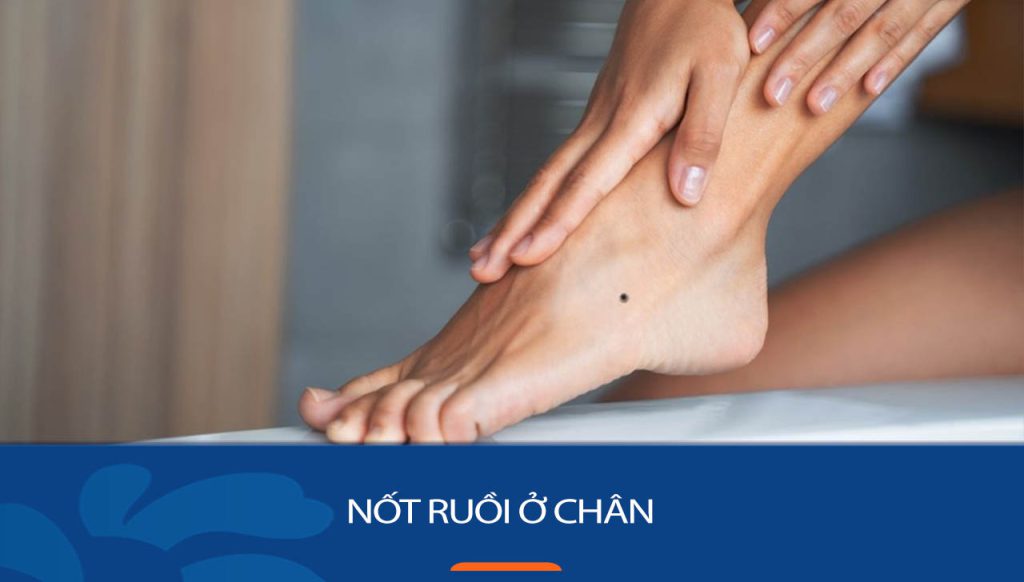 Nốt ruồi ở chân: Bí ẩn về tính cách, vận mệnh và tình duyên