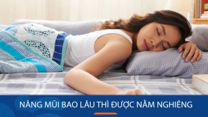 Nâng mũi bao lâu thì được nằm nghiêng? Thời điểm an toàn & tư thế ngủ đúng