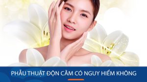 Độn cằm có nguy hiểm không? Rủi ro có thể gặp và cách hạn chế