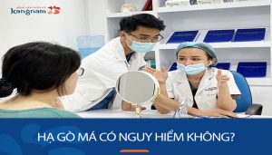 Hạ gò má có nguy hiểm không? Giải đáp mọi thắc mắc