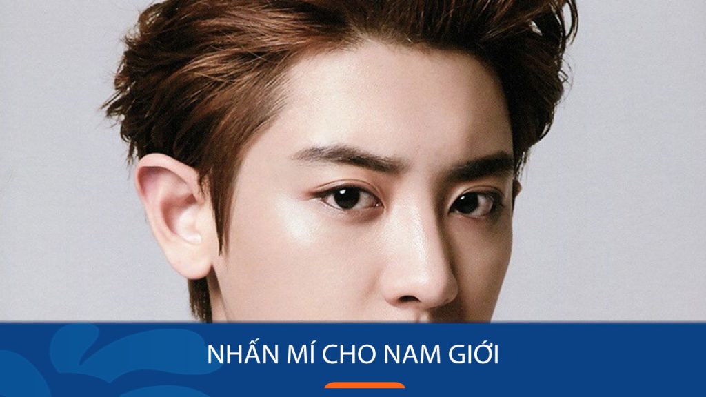 Nhấn mí cho Nam: Bí quyết sở hữu đôi mắt “cửa sổ tâm hồn” hút hồn