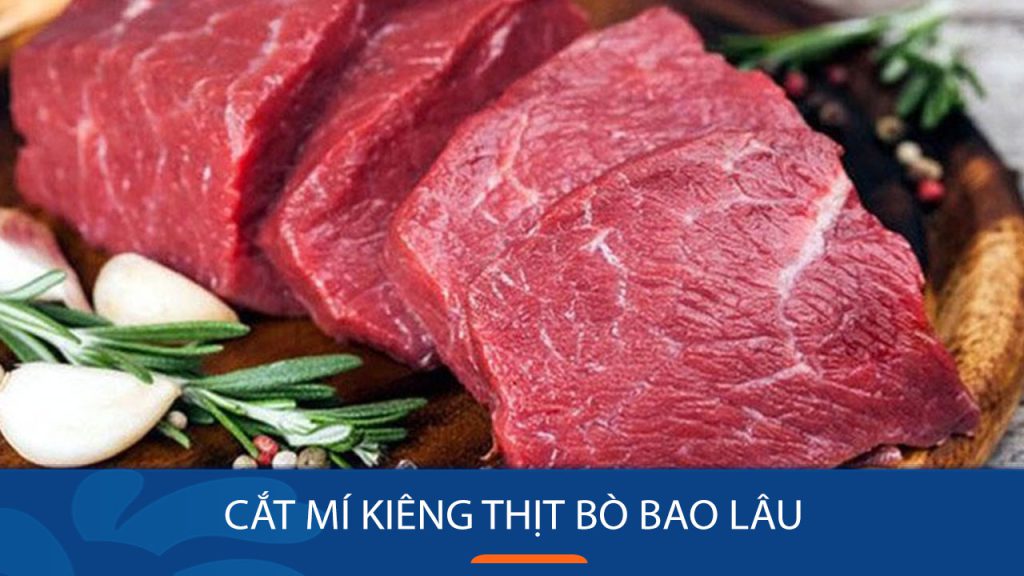Cắt mí kiêng thịt bò bao lâu để đẹp không sẹo? Bí quyết “chuẩn chỉnh”