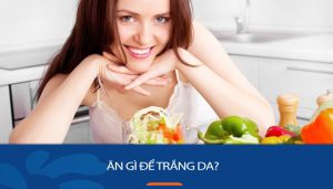 12 Thực phẩm giúp da trắng hồng rạng rỡ – Bạn đã biết chưa?