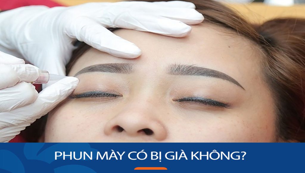 Phun mày có khiến già đi? Bí quyết trẻ hóa khuôn mặt với kỹ thuật phun mày hiện đại