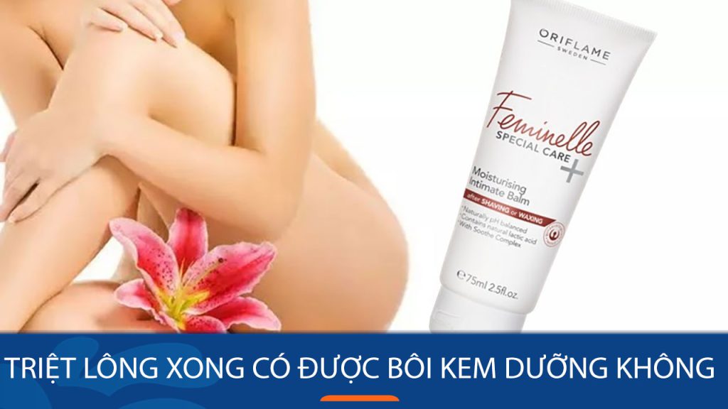 Sau triệt lông có nên bôi kem dưỡng? Bí quyết giảm ngứa da hiệu quả