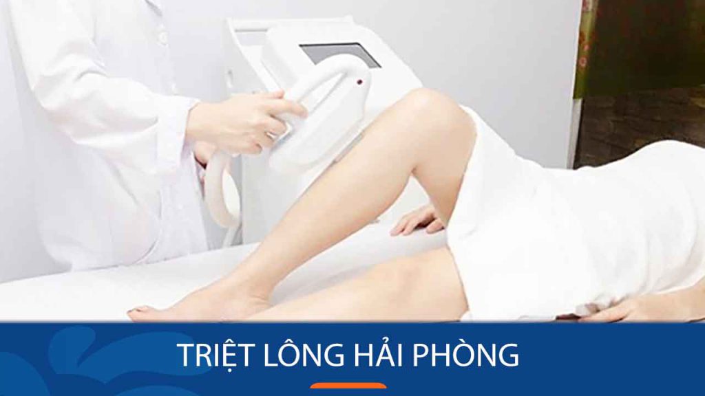 Địa chỉ triệt lông uy tín tại Hải Phòng – Công nghệ tiên tiến, hiệu quả