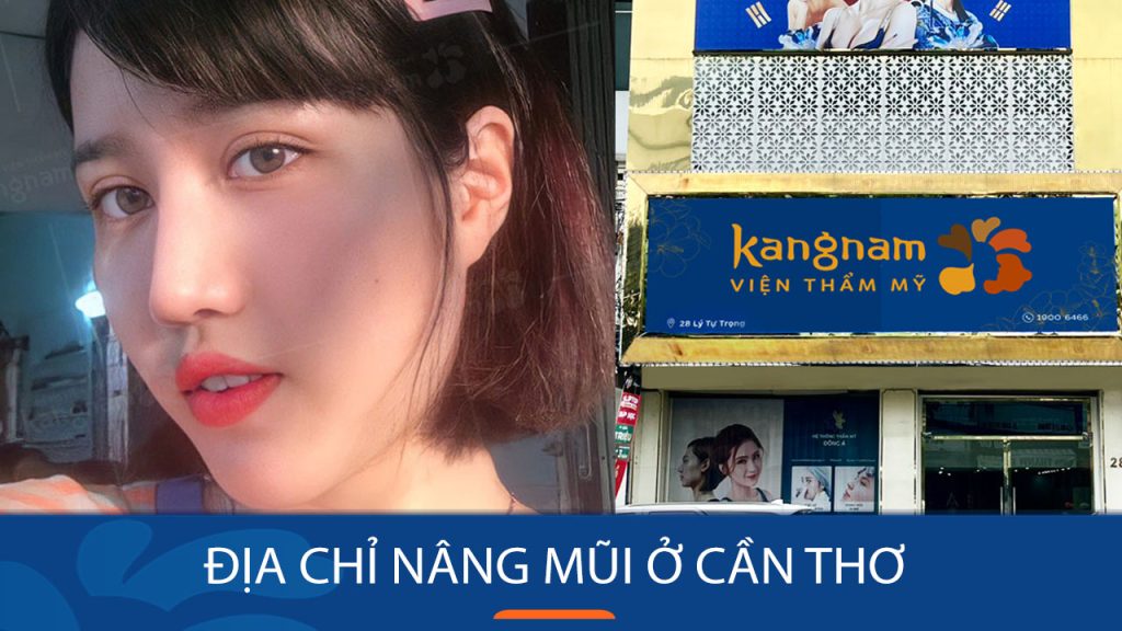 Nâng mũi kangnam Cần Thơ mang lại dáng mũi cao