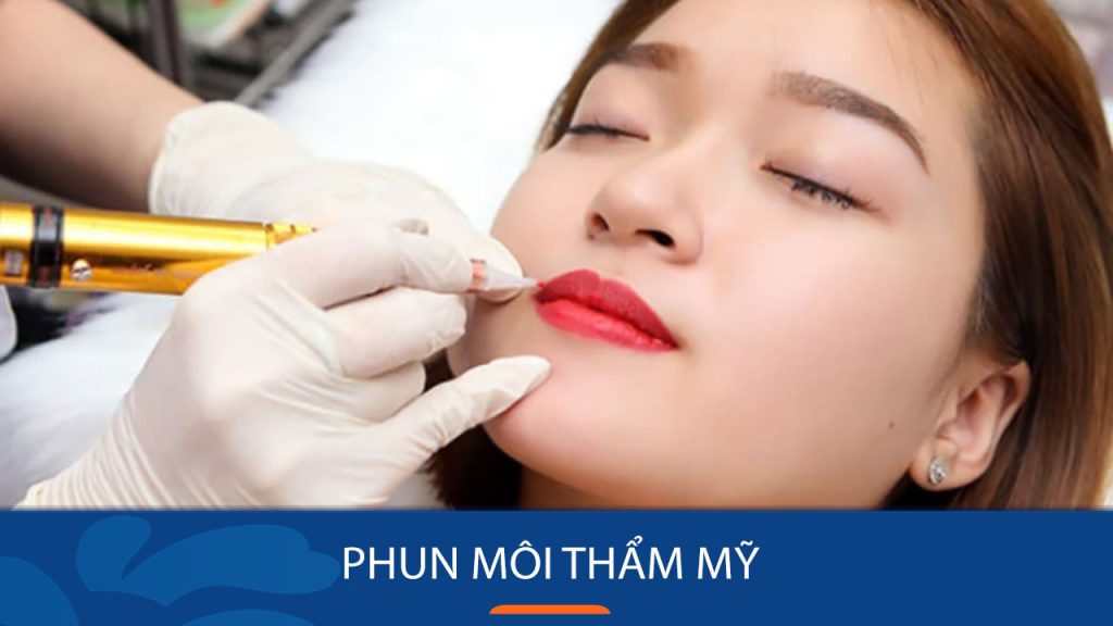 Phun môi thẩm mỹ : Những công nghệ phun môi Hót nhất
