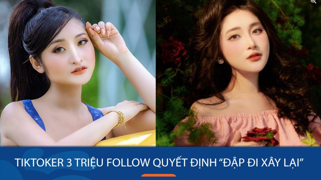 Diễn viên, TikToker 3 triệu follow quyết định “đập đi xây lại” để được xinh đẹp hơn