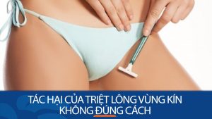 Triệt Lông Vùng Kín Sai Cách: Nguy Cơ Rình Rập Sức Khỏe Bạn!
