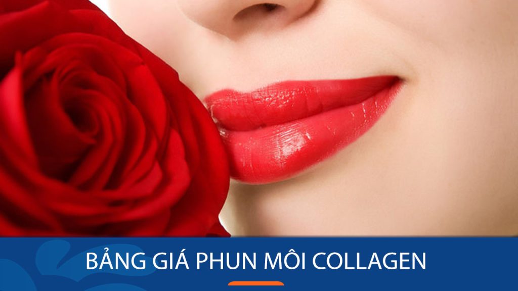Cập nhật – Bảng giá phun môi collagen mới nhất