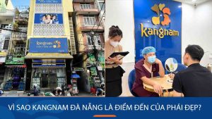 Giải đáp: Vì sao Kangnam Đà Nẵng là điểm đến của phái đẹp?