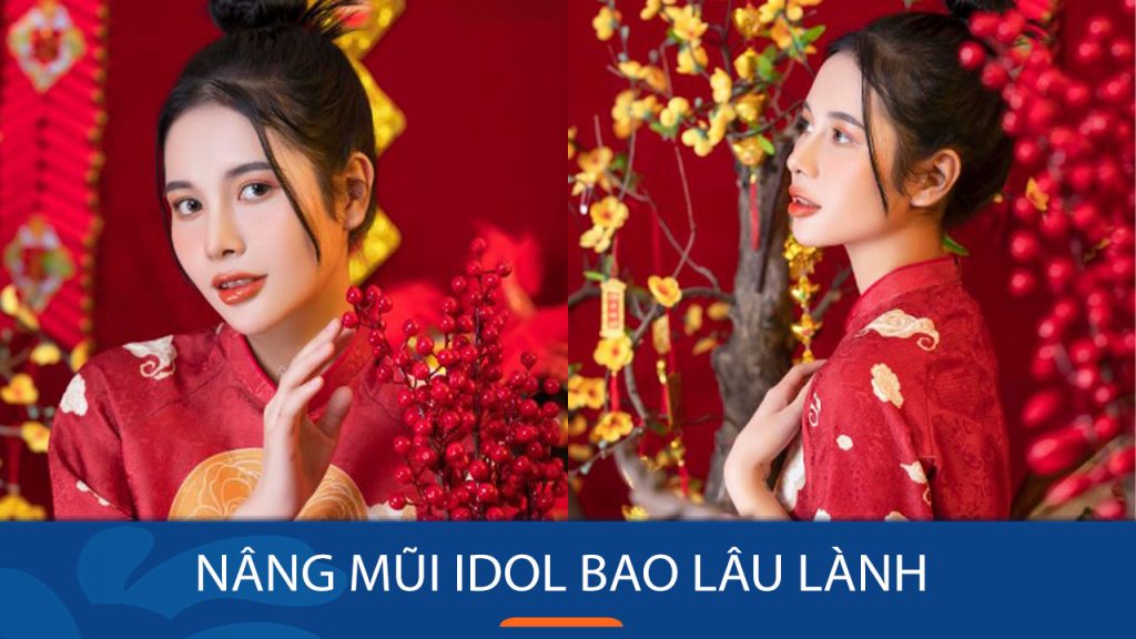 Nâng mũi Idol bao lâu lành? Lưu ý dấu hiệu và cách chăm sóc