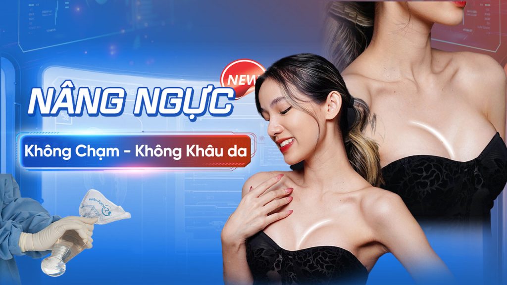 Nâng Ngực Không Chạm – Không Khâu Da
