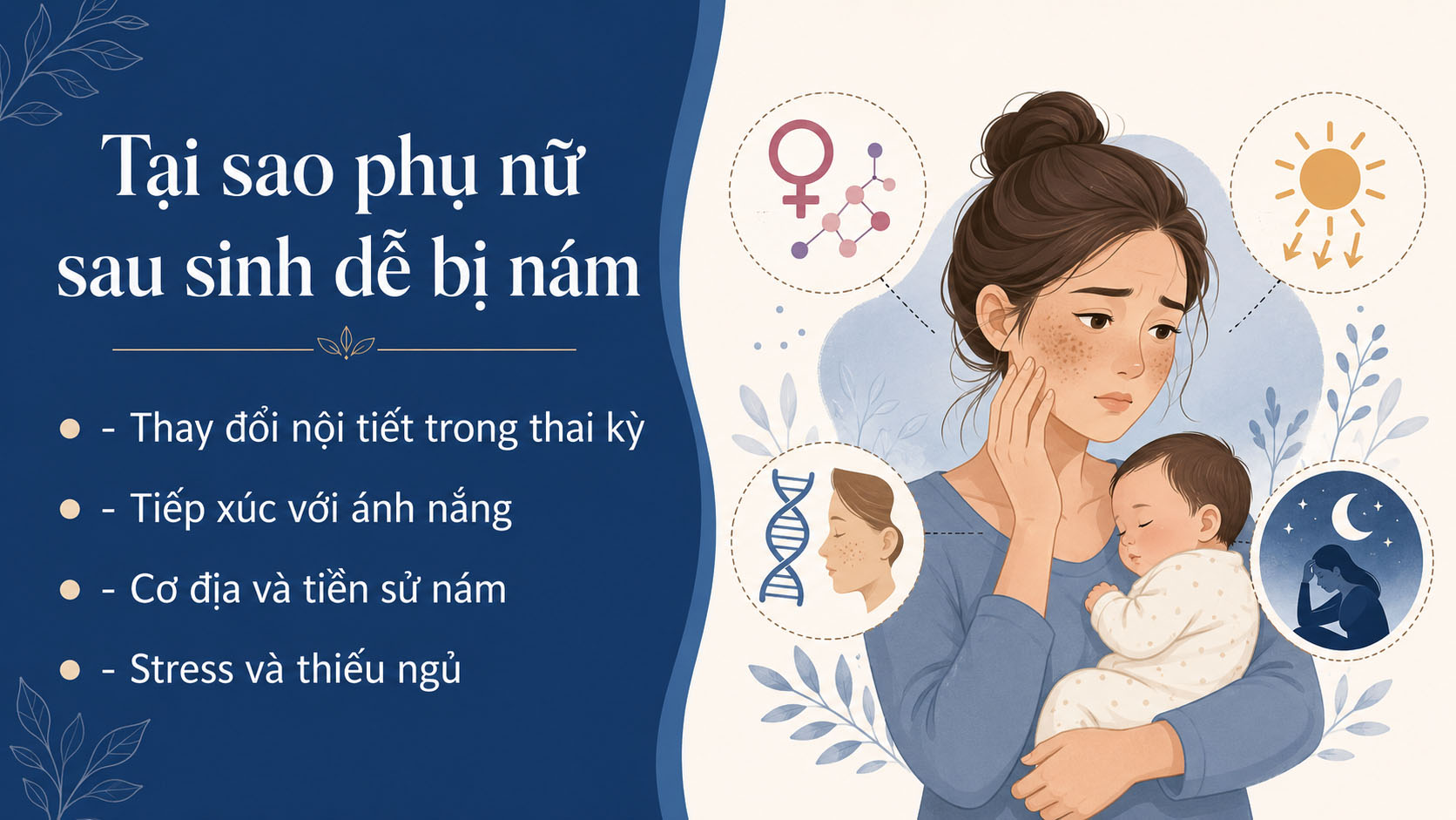 ảnh mô tả nguyên nhân phụ nữ sau sinh dễ bị nám da