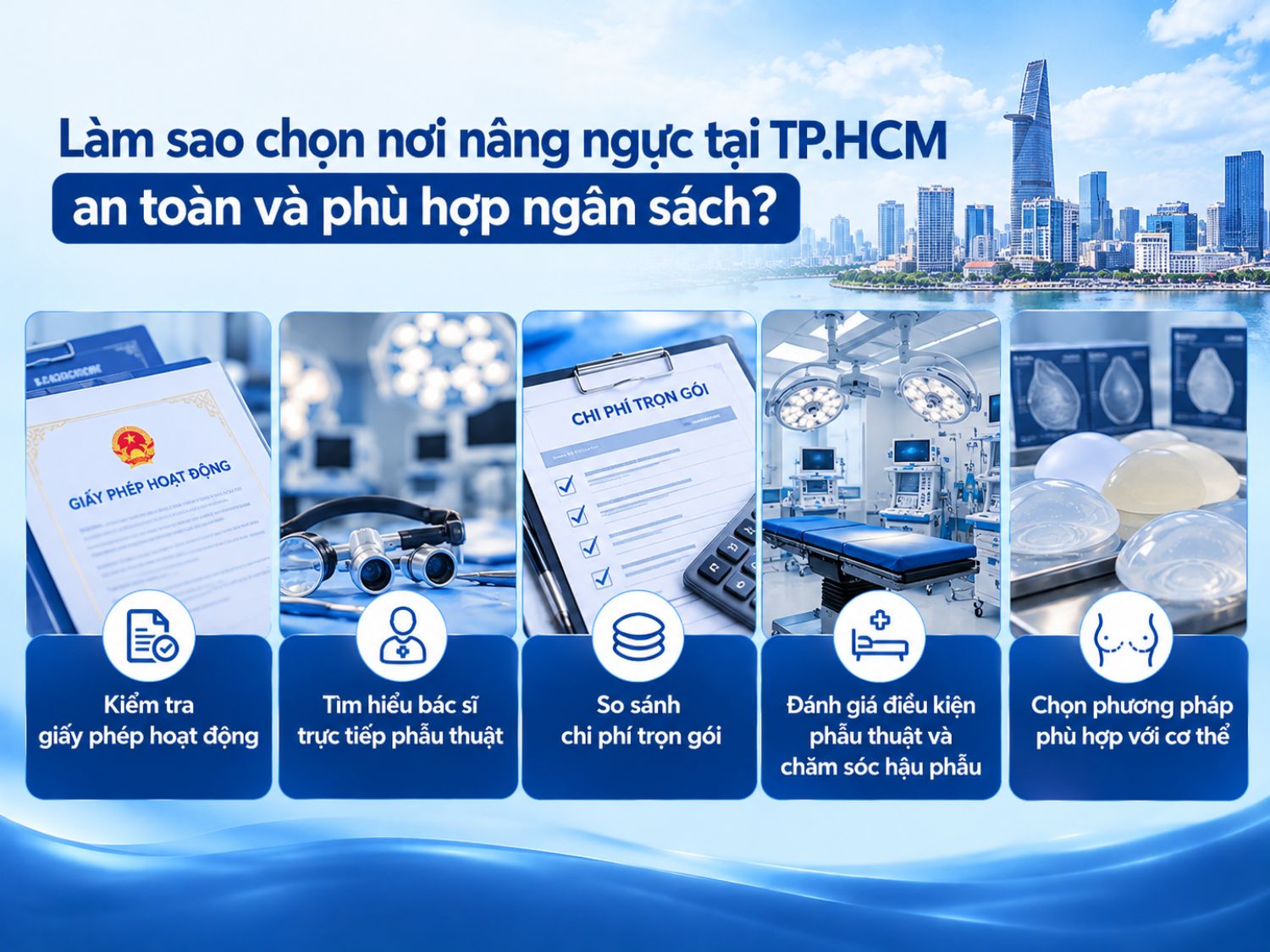 Khi lựa chọn địa chỉ nâng ngực tại TP.HCM, khách hàng nên ưu tiên bệnh viện được cấp phép, bác sĩ có chuyên môn, điều kiện phẫu thuật an toàn và bảng giá minh bạch để cân đối giữa chất lượng dịch vụ và ngân sách.