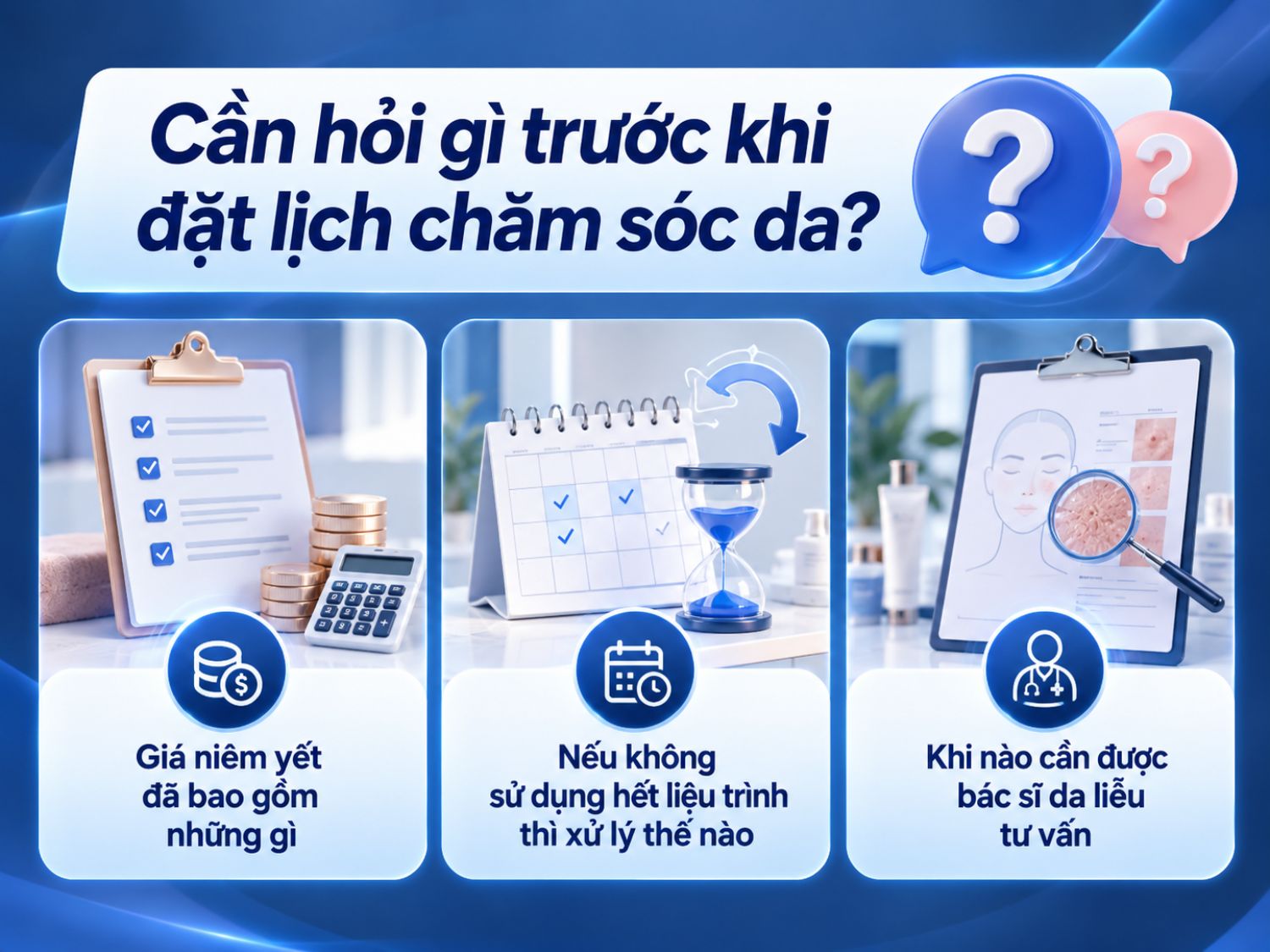 Chi phí chăm sóc da mỗi buổi có thể khác nhau tùy loại dịch vụ, công nghệ, sản phẩm sử dụng, tình trạng da, thời gian thực hiện và chương trình ưu đãi của cơ sở. Khách hàng nên được tư vấn rõ chi phí trước khi đăng ký.