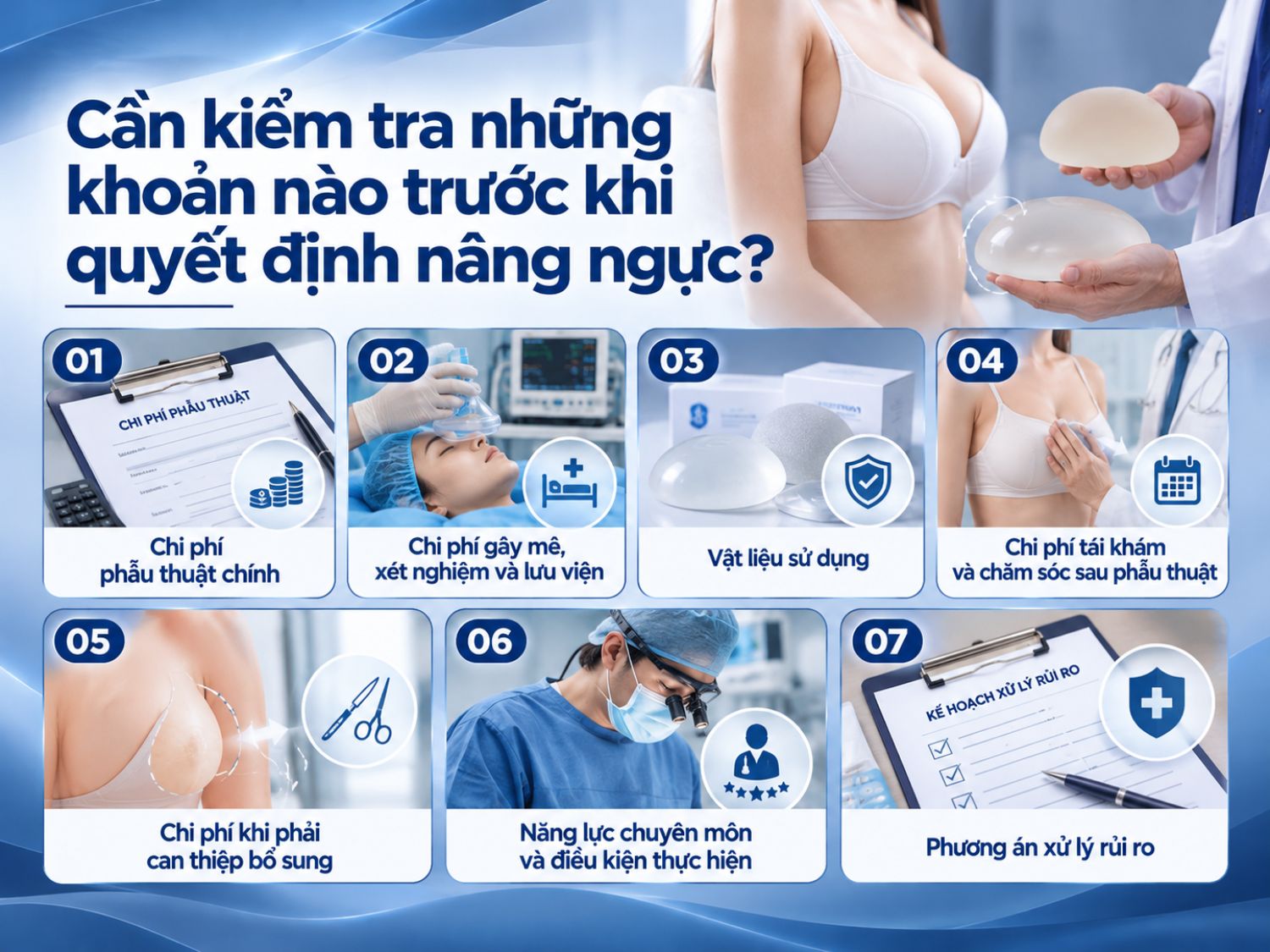 Trước khi nâng ngực, khách hàng nên tìm hiểu tổng chi phí phẫu thuật, loại túi độn, phí gây mê, xét nghiệm, lưu viện và chăm sóc sau phẫu thuật. Đồng thời, cần đánh giá năng lực bác sĩ, điều kiện thực hiện và chính sách hỗ trợ nếu phát sinh biến chứng hoặc cần can thiệp bổ sung để chủ động về tài chính và an toàn.