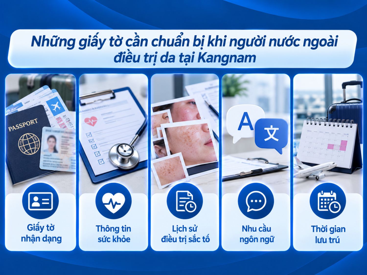 Người nước ngoài khi điều trị da tại Kangnam nên chuẩn bị giấy tờ tùy thân, hồ sơ sức khỏe, thông tin điều trị trước đây và kế hoạch lưu trú để thuận tiện cho quá trình thăm khám, tư vấn và theo dõi sau điều trị.
