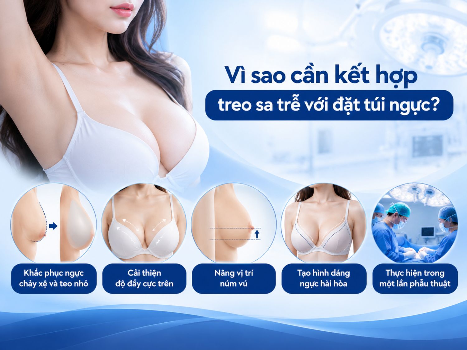 Kết hợp treo sa trễ và đặt túi ngực giúp cải thiện đồng thời tình trạng ngực chảy xệ, thiếu thể tích, nâng vị trí núm vú và tạo hình vòng một hài hòa hơn trong một lần phẫu thuật.