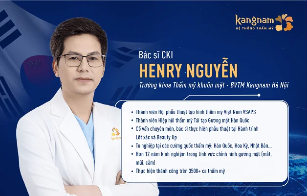 Bác sĩ Henry Nguyễn - Trưởng khoa thẩm mỹ gương mặt Bệnh viện Thẩm mỹ Kangnam Hà Nội